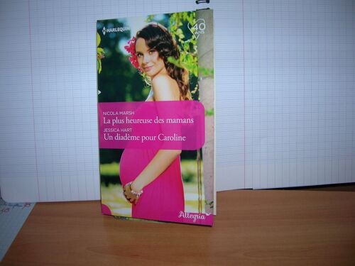 La Plus Heureuse Des Mamans & Un Diadème Pour Caroline