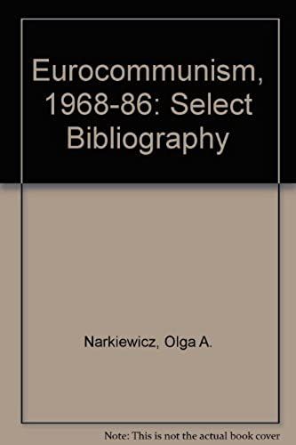 Eurocommunism, 1968-1986: A Select Bibliography