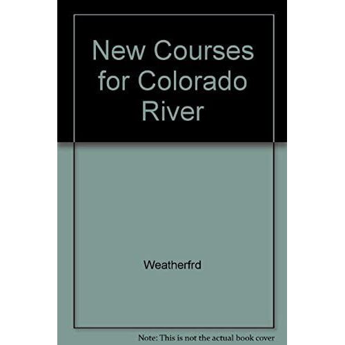 New Courses For Colorado River