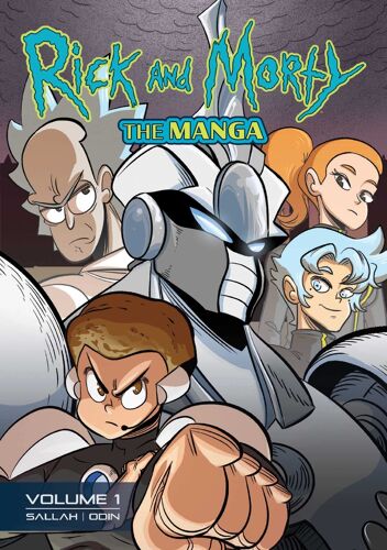 Rick And Morty: The Manga Vol. 1 - Get In The Robot, Morty!