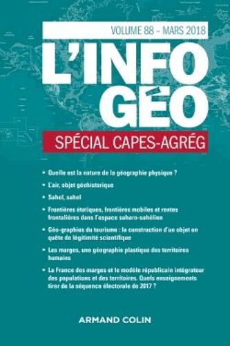 L'information Géographique N° 88, Janvier 2018 - Spécial Capes-Agreg