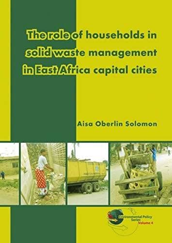 The Role Of Households In Solid Waste Management In East Africa Capital Cities