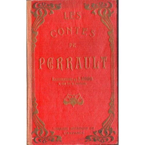 Les Contes De Perrault. Illustrations De A. Robida, E. Tap Et R. Candide