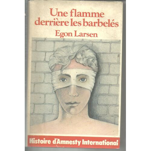 Une Flamme Derrire Les Barbeles