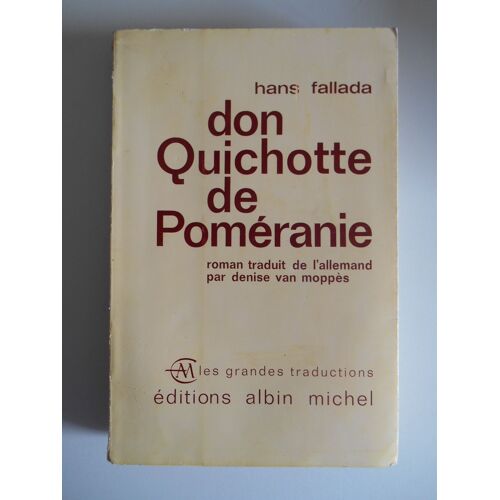 Don Quichotte De Poméranie / Fallada, Hans / Réf45413