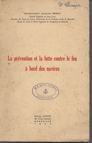Marins Pompiers De Marseille - La Prévention Et La Lutte Contre Le Feu À Bord Des Navires
