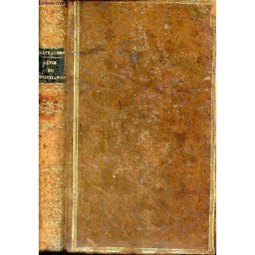 Génie Du Christianisme Ou Beautés De La Religion Chrétienne - Tome 2.