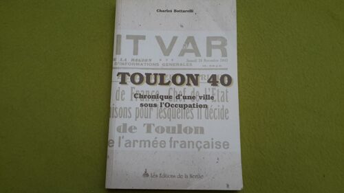Toulon 40 - Chronique D'une Ville Sous L'occupation