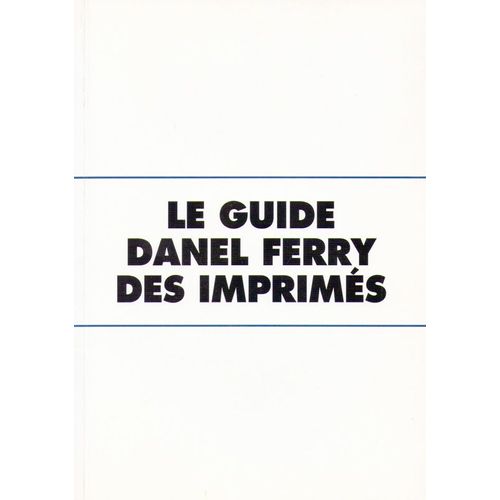 Le Guide Danel Ferry Des Imprimés