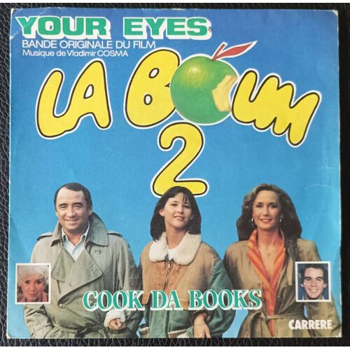 La Boum 2 - Bande Originale Du Film - Musique Vladimir Cosma - Your Eyes (Cook Da Books) + Rockin' At The Hop (Paul Hudson) - 1982 Carrere 13079 France - Sp/45rpm/7"