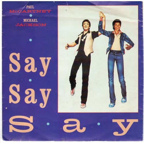 Disque 45 Tours Paul Mc Cartney / Michael Jackson ( (1983 Pathe Marconi Emi 1652527 Pm 102) - 2 Titres : Say Say Say / Ode To A Koala Beat