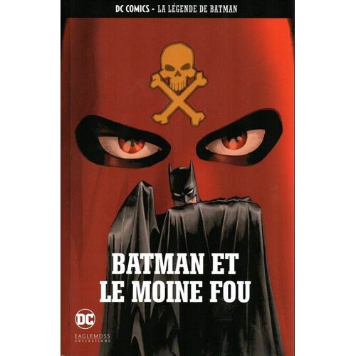 Dc Comcis La Légende De Batman : Batman Et Le Moine Fou 13