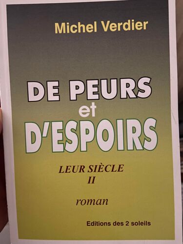 Leur Siècle Ii De Peurs Et D'espoir - Michel Verdier