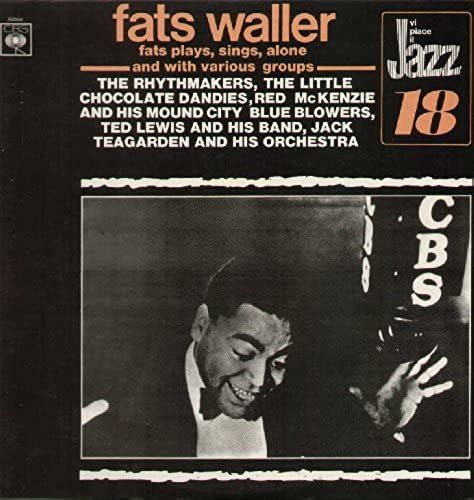 Fats Waller Plays, Sings, Alone And With Various Groups (Aimez-Vous Le Jazz 18)