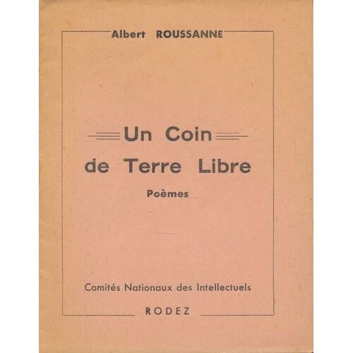 Un Coin De Terre Libre. Poèmes