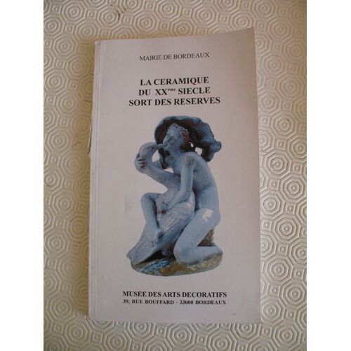 La Céramique Du Xxème Siècle Sort Des Réserves