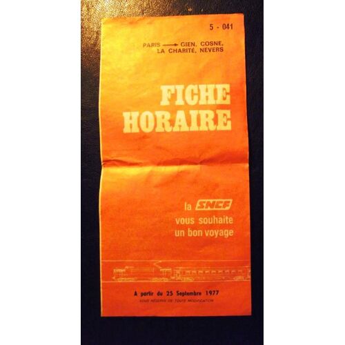 Fiche Horaire S.N.C.F.Septembre 1977 Paris Gien Cosne La Charité Nevers