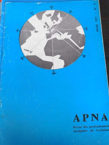 Apna (Association Des Professionnels Navigants De L Aviation) N° 9 Hiver 1971