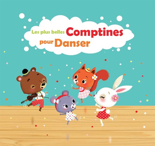 Les Plus Belles Comptines Pour Danser