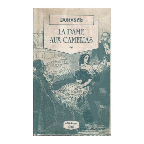 La Dame Aux Camélias