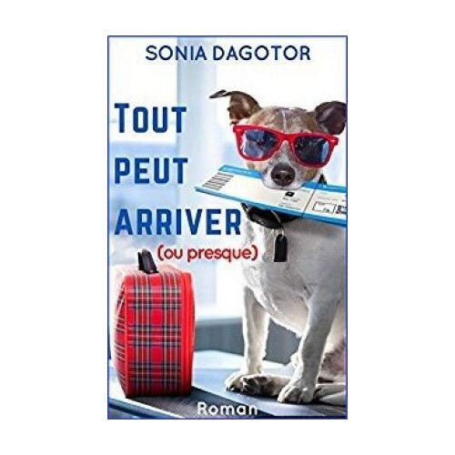 Tout Peut Arriver Ou Presque