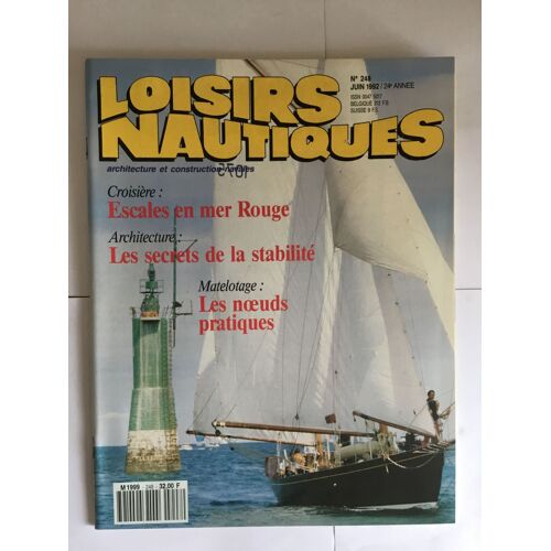 Revue Collection Loisirs Nautiques Numéro 248 Architecture Et Construction Navales Juin 1992