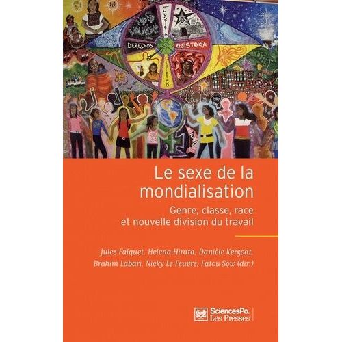 Le Sexe De La Mondialisation - Genre, Classe, Race Et Nouvelle Division Du Travail
