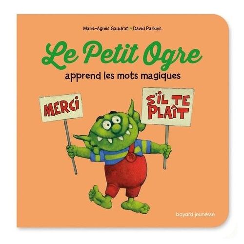 Le Petit Ogre Apprend Les Mots Magiques