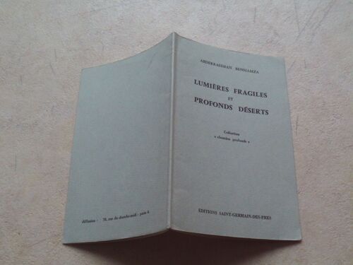 Lumières Fragiles Et Profonds Déserts.