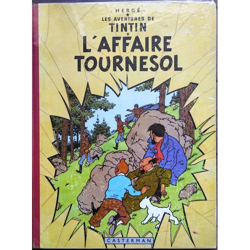 Tintin : L’Affaire Tournesol (Bd Rare 1956)