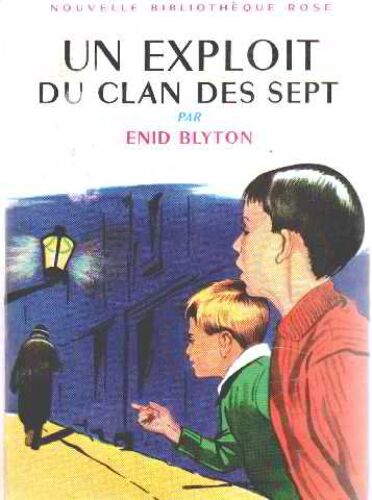 Un Exploit Du Clan Des Sept