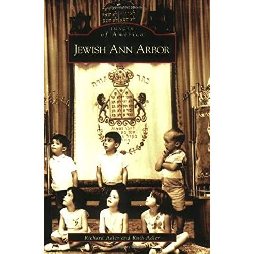 Jewish Ann Arbor (Images Of America (Arcadia Publishing))