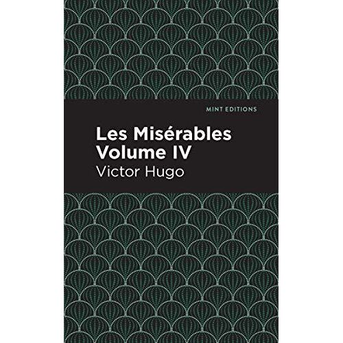 Les Miserables Volume Iv