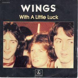 Disque 45 Tours Wings (1978 Emi Electrola 1c 006-60 639) - 2 Titres : With A Little Luck / Backward Traveller