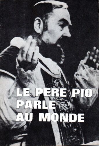 Le Père Pio Parle Au Monde
