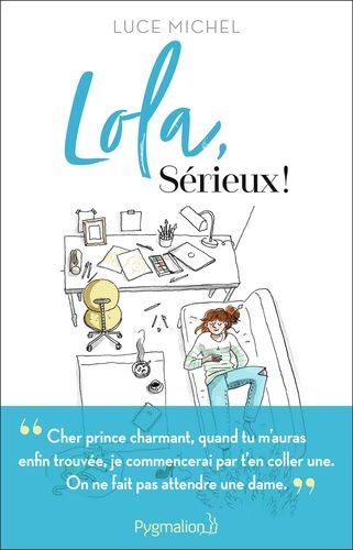 Lola, Sérieux !