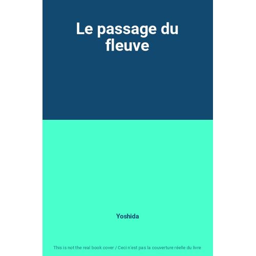 Le Passage Du Fleuve