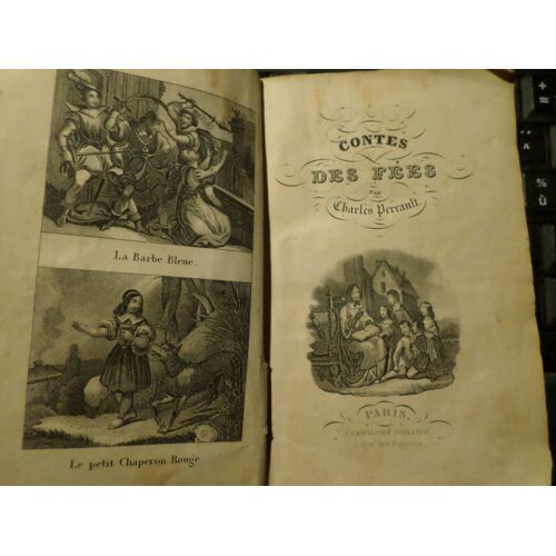 Contes Des Fées: Barbe Bleue. Petit Chaperon Rouge. Les Fées. La Belle Au Bois Dormant. Le Maîte Chat Ou Le Chat Botté. Cendrillon. Riquet À La Houpe. Le Petit Poucet. Peau D'Âne. Etc.