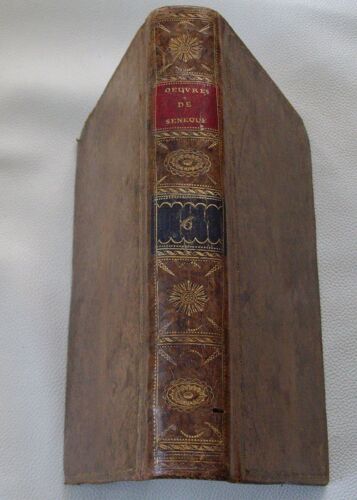 Oeuvres De Seneque Le Philosophe - Tome Sixieme - An Iii De La Republique