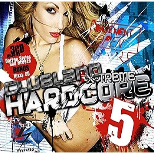 Clubland Xtreme Hardcore 5