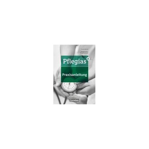 Pflegias - Generalistische Pflegeausbildung: Zu Allen Bänden - Praxisanleitung In Der Neuen Pflegeausbildung