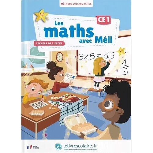 Les Maths Avec Méli Ce1 - Fichier De L'élève - Edition 2025