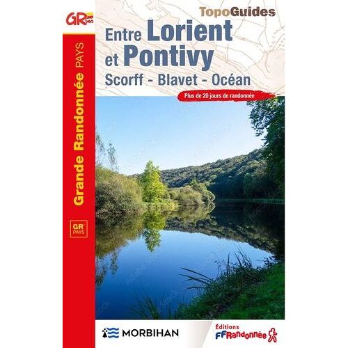 Entre Lorient Et Pontivy - Scorff, Blavet, Océan