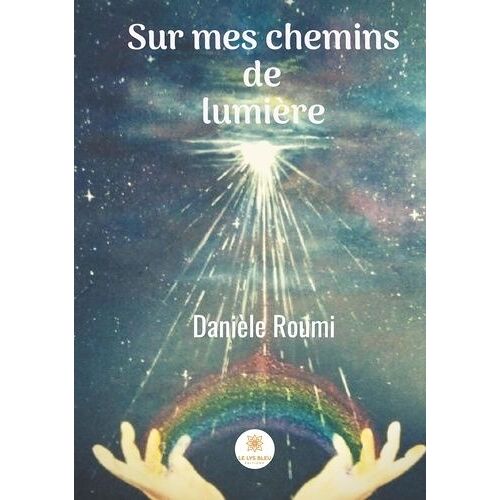 Sur Mes Chemins De Lumière