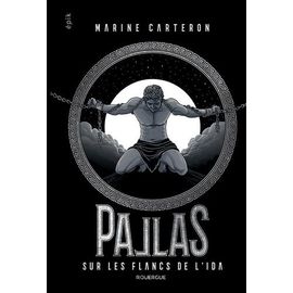 Pallas - Tome 2 - Sur Les Flancs De L'ida