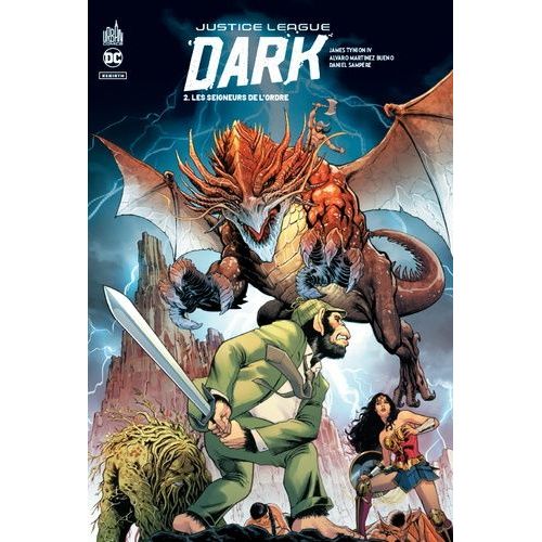 Justice League Dark Rebirth - Tome 2 - Les Seigneurs De L'ordre