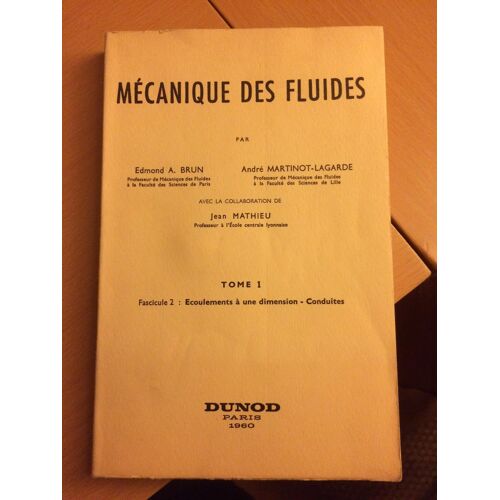 Mécanique Des Fluides - Tome 1