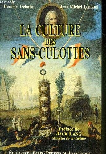 La Culture Des Sans-Culottes - Le Premier Dossier Du Patrimoine