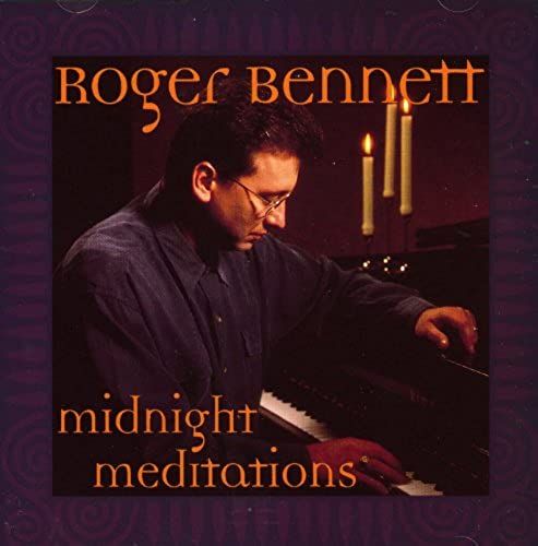Roger Bennett Midnight Meditations