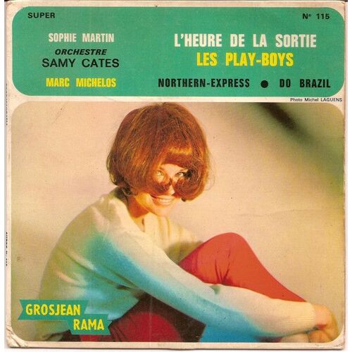Sophie Martin Orchestre Samy Cates L'heure De La Sortie/ Les Play-Boys 45 Tours